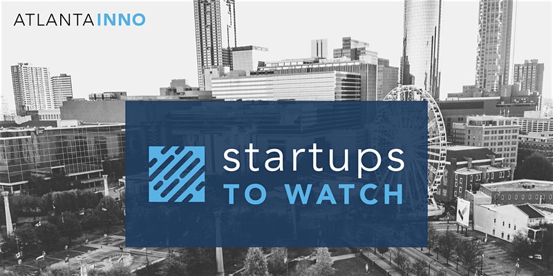Atlanta Inno's 2022 list of startups to watch